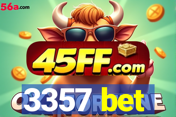 3357 bet